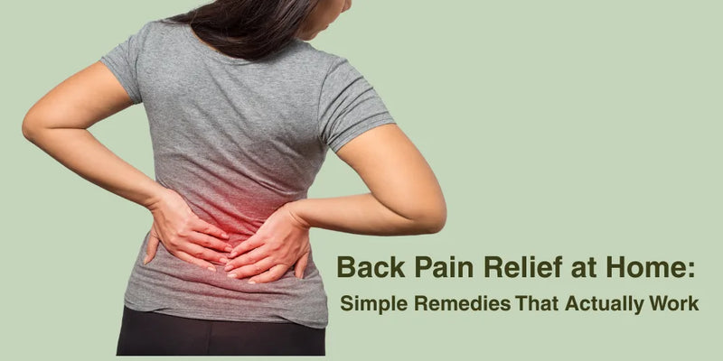 Back Pain Relief at Home: 7 Remedies That Actually Work