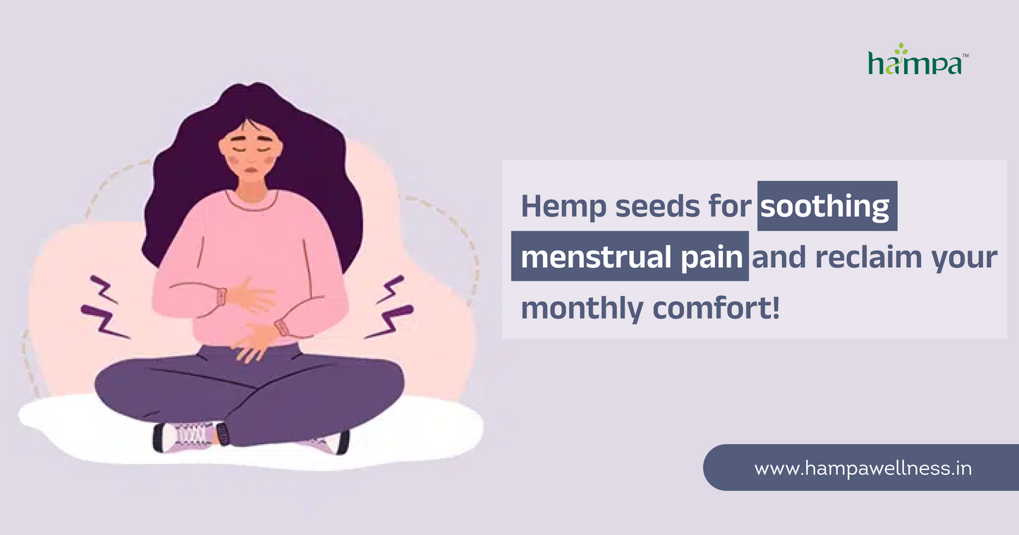 Hemp Seeds for Menstrual Pain: A Natural Solution for Monthly Relief