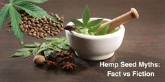 Myths About Hemp Seeds: What the Evidence Actually Says
