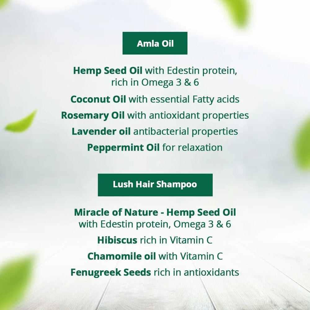 
                  
                    Hemp Amla Hair Oil 100ml + Hemp Lush Hair Shampoo 200ml
                  
                