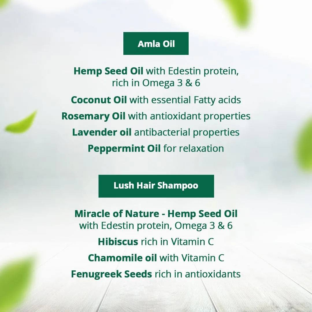 
                  
                    Hemp Amla Hair Oil 100ml + Hemp Lush Hair Shampoo 200ml
                  
                
